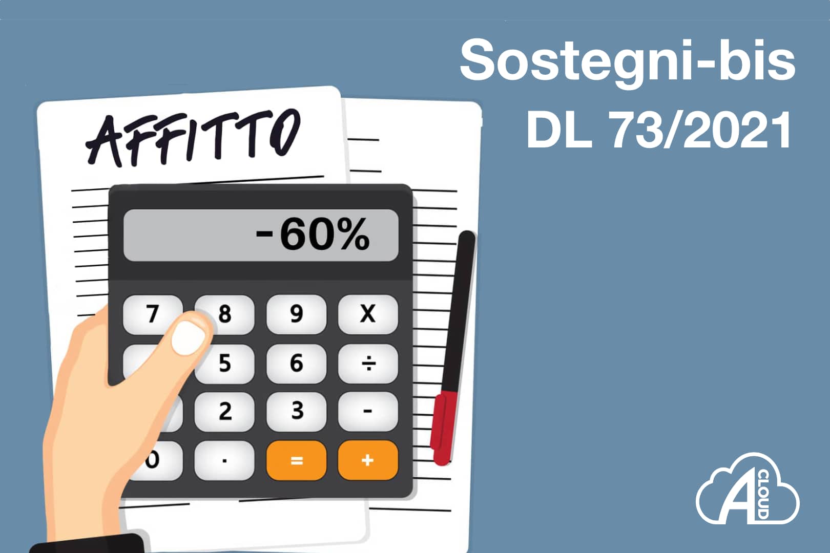 Credito Imposta Canoni Locazioni 2021 Decreto Sostegni Bis (DL 73/2021 Art. 4): versione cloud