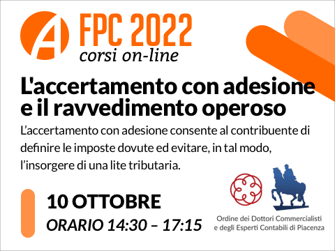 L'ACCERTAMENTO CON ADESIONE E IL RAVVEDIMENTO OPEROSO: corso online