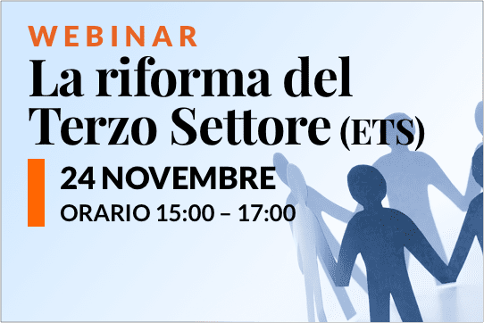 Webinar La riforma del Terzo Settore (ETS): incontro del 24 novembre 2021